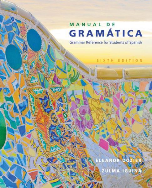 Manual de gramatica - Iguina, Zulma (Cornell University) - Livros - Cengage Learning, Inc - 9781305658226 - 2016