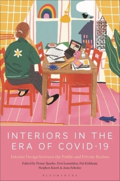 Cover for Penny Sparke · Interiors in the Era of Covid-19: Interior Design between the Public and Private Realms (Hardcover Book) (2023)