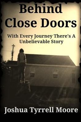 Cover for Joshua Tyrrell Moore · Behind Close Doors (Paperback Book) (2017)