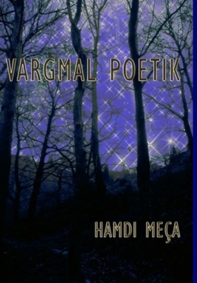 Cover for Hamdi Meca · Vargmal Poetik (Hardcover Book) (2018)