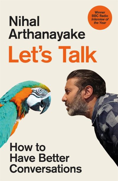 Nihal Arthanayake · Let's Talk: How to Have Better Conversations (Hardcover Book) (2022)