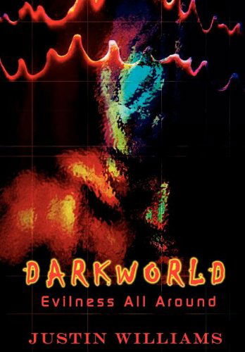 Cover for Justin Williams · Darkworld: Evilness All Around (Hardcover Book) (2002)
