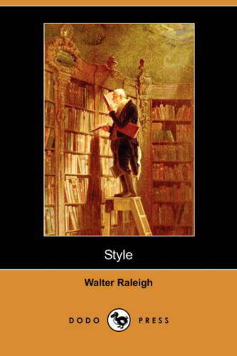 Cover for Walter Raleigh · Style (Dodo Press) (Paperback Book) (2007)