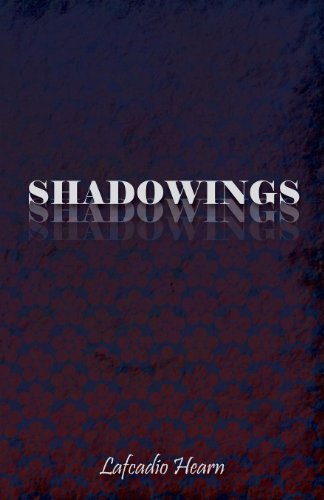 Cover for Lafcadio Hearn · Shadowings (Paperback Book) (2008)