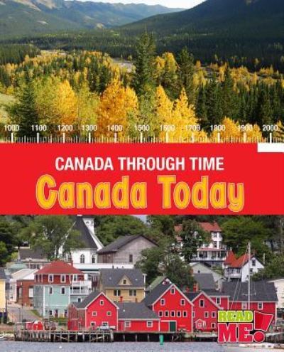 Cover for Kathleen Corrigan · Canada Today (Canada Through Time) (Book) (2016)