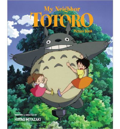 My Neighbor Totoro Picture Book: New Edition - My Neighbor Totoro Picture Book - Hayao Miyazaki - Bøger - Viz Media, Subs. of Shogakukan Inc - 9781421561226 - 1. oktober 2013