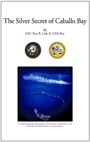 Cover for Eac Troy R. Cole Sr. Usn Ret. · The Silver Secret of Caballo Bay (Hardcover Book) (2011)