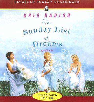 Cover for Kris Radish · The Sunday List of Dreams (Audiobook (CD)) (2007)