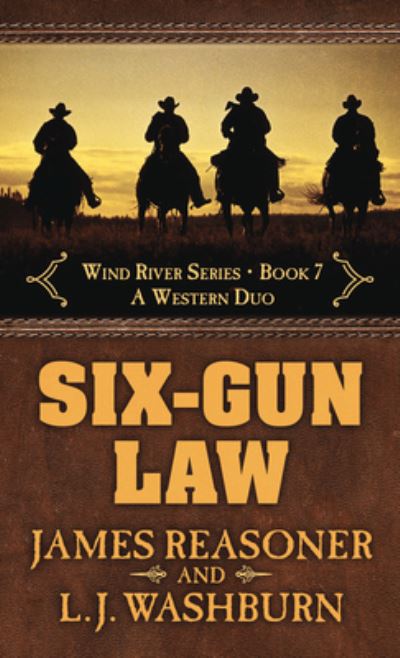 Cover for James Reasoner · Six-Gun Law (Hardcover Book) (2020)