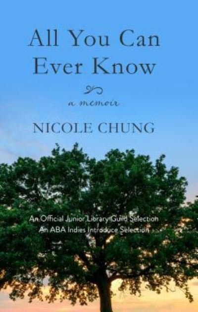 Cover for Nicole Chung · All You Can Ever Know A Memoir (Book) (2019)