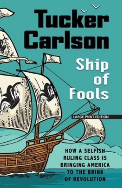 Cover for Tucker Carlson · Ship of Fools (Paperback Book) (2020)
