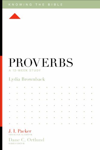 Cover for Lydia Brownback · Proverbs: A 12-Week Study - Knowing the Bible (Pocketbok) (2014)