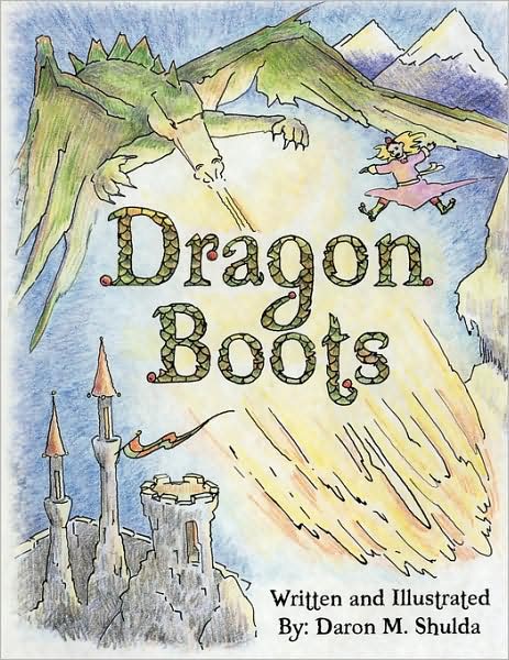 Cover for Daron M Shulda · Dragon Boots (Pocketbok) (2009)