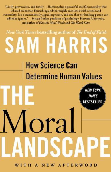 Cover for Sam Harris · The Moral Landscape: How Science Can Determine Human Values (Paperback Book) [Reprint edition] (2011)