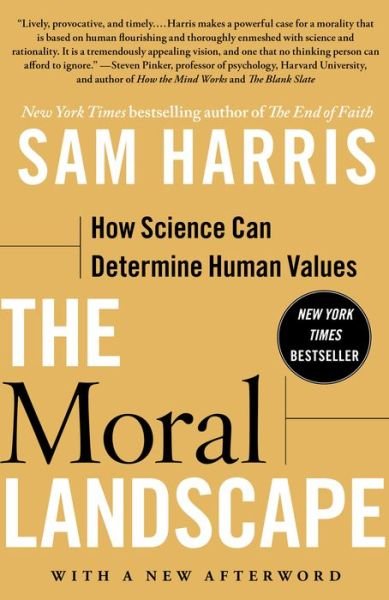 Cover for Sam Harris · The Moral Landscape: How Science Can Determine Human Values (Pocketbok) [Reprint edition] (2011)