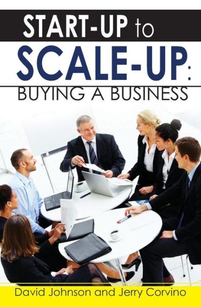 Cover for David Johnson · Start-up to Scale-up: Buying a Business (Paperback Book) (2009)