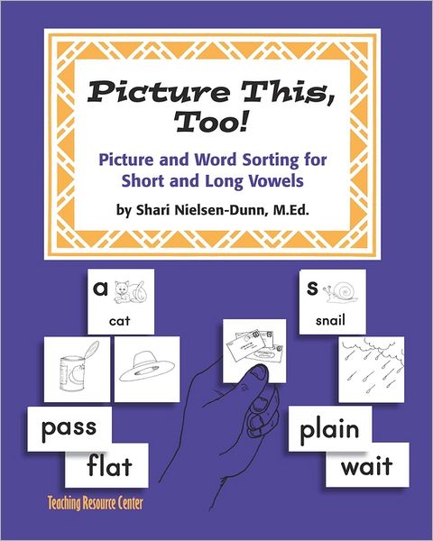 Cover for Shari Nielsen-dunn · Picture This Too!: Picture and Word Sorting for Short and Long Vowels: Grades K-6 (Paperback Book) (2009)