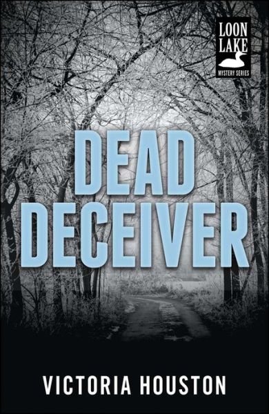 Cover for Victoria Houston · Dead Deceiver (Loon Lake Mystery) (Pocketbok) [Reprint edition] (2014)