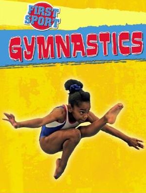 Cover for James Nixon · First Sport: Gymnastics - First Sport (Paperback Book) [Illustrated edition] (2017)