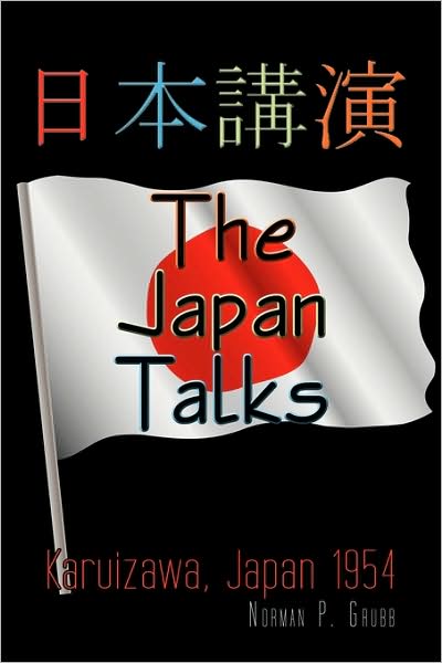 Cover for Norman P. Grubb · The Japan Talks: Karuizawa, Japan 1954 (Taschenbuch) (2009)