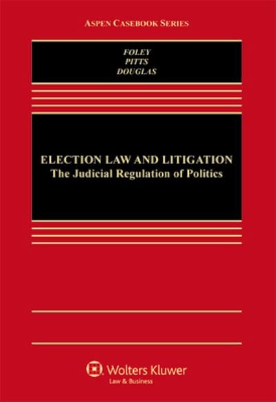 Cover for Foley · Looseleaf Election Law and Litigation (Buch) (2014)
