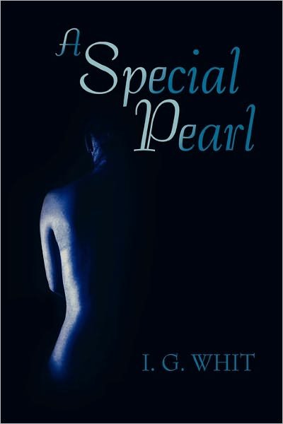 Cover for I G Whit · A Special Pearl (Paperback Bog) (2011)