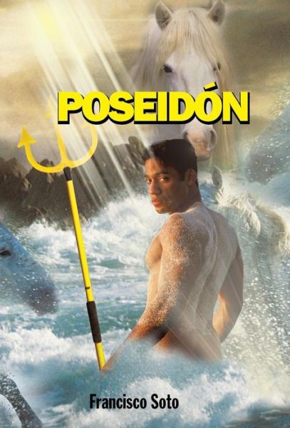 Cover for Francisco Soto · Poseidon (Hardcover Book) [Spanish edition] (2013)
