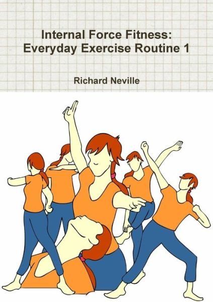 Cover for Richard Neville · Internal Force Fitness (Book) (2012)