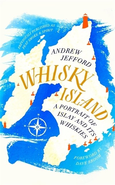 Cover for Andrew Jefford · Whisky Island: A portrait of Islay and its whiskies (Paperback Book) (2019)