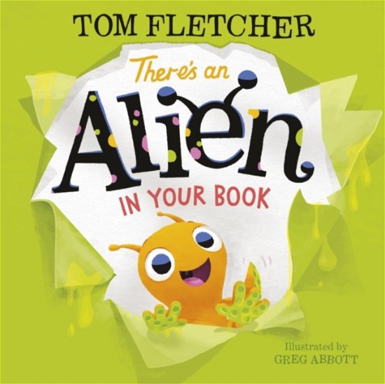 Cover for Tom Fletcher · Theres an Alien in Your Book Signed Ed - Signed Edition (Hardcover Book) (2019)
