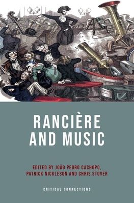 Cover for Joao Pedro Cachopo · Ranciere and Music - Critical Connections (Hardcover Book) (2020)