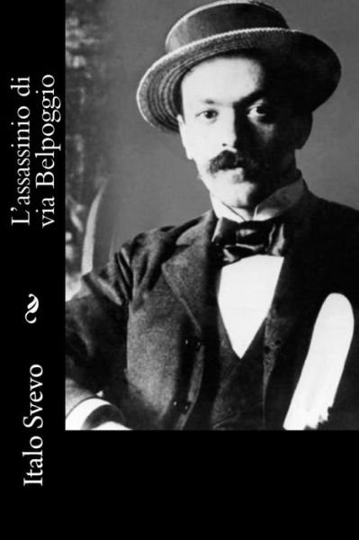 Cover for Italo Svevo · L'assassinio Di Via Belpoggio (Paperback Bog) [Italian, Lrg edition] (2012)
