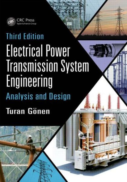 Cover for Turan Gonen · Electrical Power Transmission System Engineering: Analysis and Design, Third Edition (Hardcover bog) (2014)