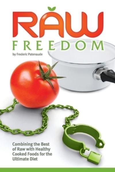 Cover for Frederic Patenaude · Raw Freedom (Paperback Bog) (2013)