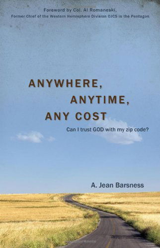 Cover for A. Jean Barsness · Anywhere, Anytime, Any Cost (Paperback Book) (2013)