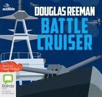 Cover for Douglas Reeman · Battlecruiser (Audiobook (CD)) [Unabridged edition]
