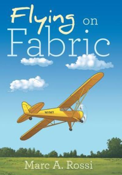 Cover for Marc a Rossi · Flying on Fabric (Hardcover Book) (2016)