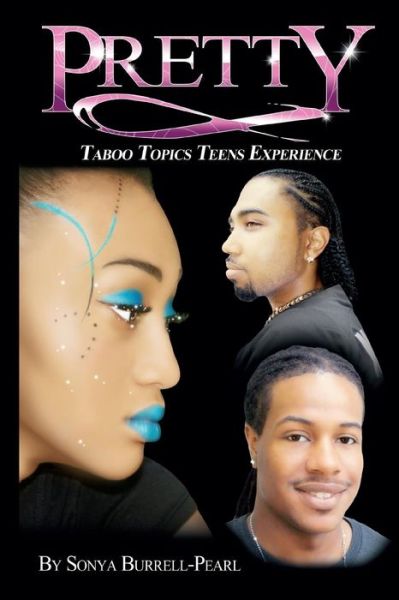 Cover for Sonya Burrell-pearl · Pretty: &quot;Taboo Topics Teens Experience&quot; (Paperback Book) (2014)