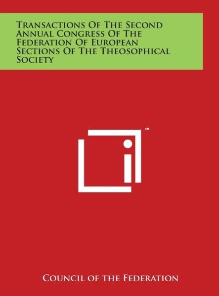 Cover for Council of the Federation · Transactions of the Second Annual Congress of the Federation of European Sections of the Theosophical Society (Hardcover bog) (2014)