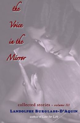 Cover for Landolphe Burglass D'Aquin · The Voice in the Mirror (Paperback Book) (2017)