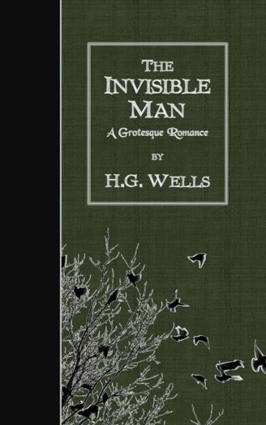 The Invisible Man - H G Wells - Boeken - Createspace - 9781502473226 - 24 september 2014