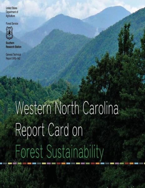 Cover for U S Department of Agriculture · Western North Carolina Report Card on Forest Sustainability (Taschenbuch) (2015)