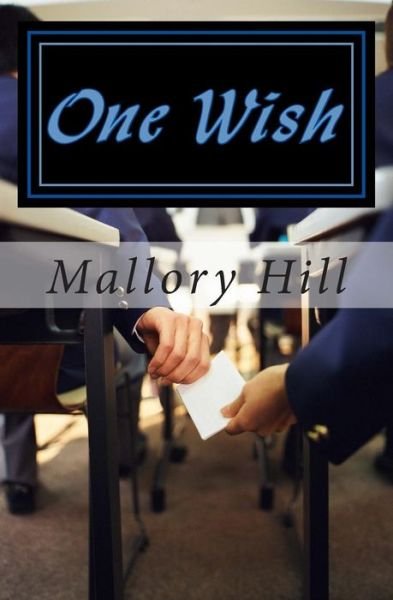 Mallory Hill · One Wish (Pocketbok) (2015)