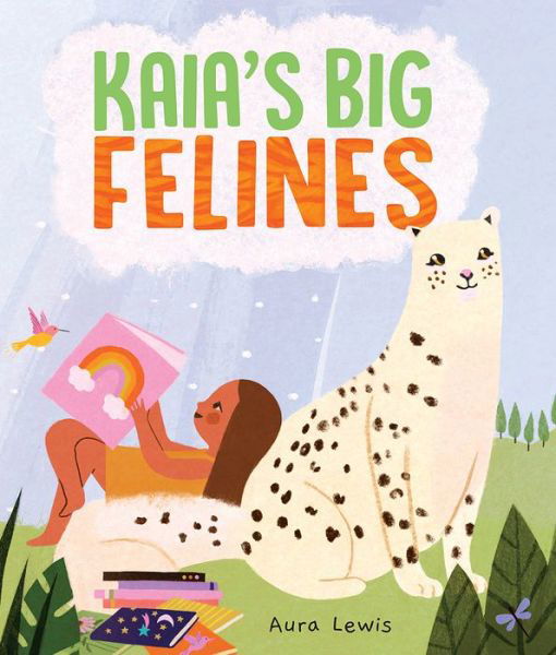 Cover for Aura Lewis · Kaia's Big Felines (Hardcover Book) (2023)