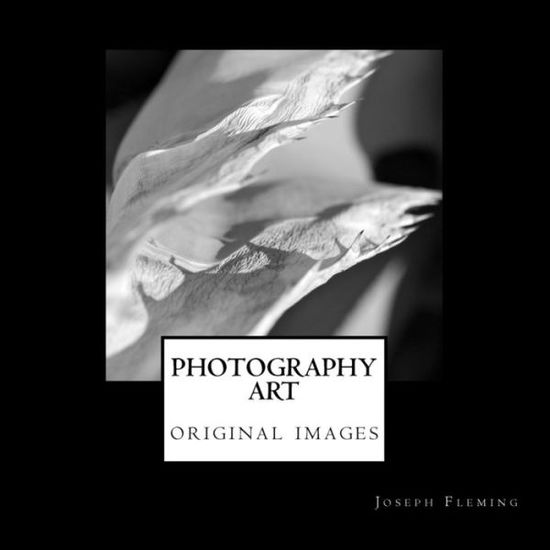 Cover for Joseph Fleming · Photography Art: Original Images (Paperback Book) (2015)