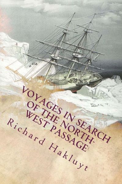 Cover for Richard Hakluyt · Voyages in Search of the North-west Passage (Taschenbuch) (2015)