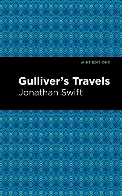 Cover for Jonathan Swift · Gulliver’s Travels - Mint Editions (Hardcover bog) (2021)