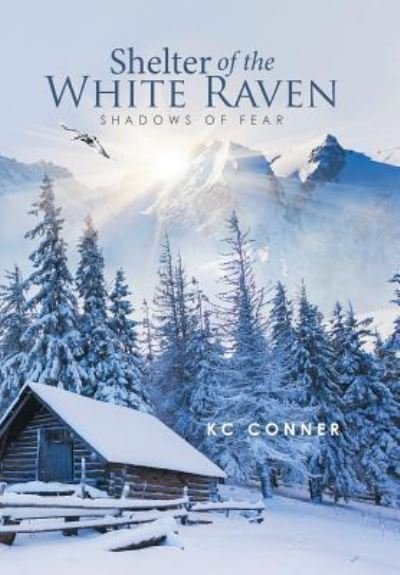 Cover for Kc Conner · Shelter of the White Raven (Gebundenes Buch) (2016)