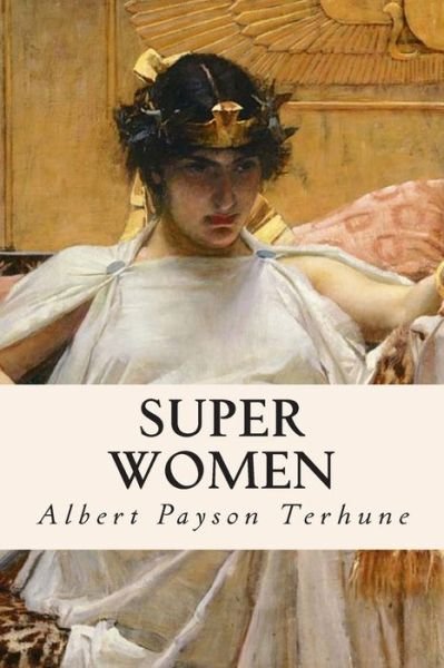 Cover for Albert Payson Terhune · Super Women (Paperback Bog) (2015)