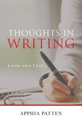 Apphia Patten · Thoughts in Writing (Paperback Book) (2017)